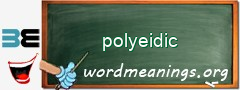 WordMeaning blackboard for polyeidic